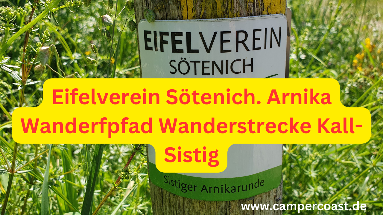 Eifelverein Sötenich. Arnika Wanderpfad Wanderstrecke Kall-Sistig