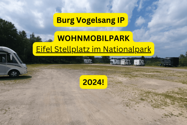 Der geräumige WOHNMOBILPARK Eifel Burg Vogelsang hier passen auch locker 7 Meter und längere Wohnmobile drauf