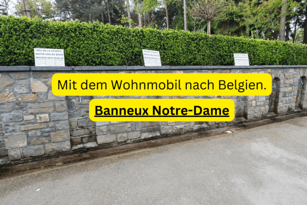 Banneux Notre-Dame Belgien mit dem Wohnmobil