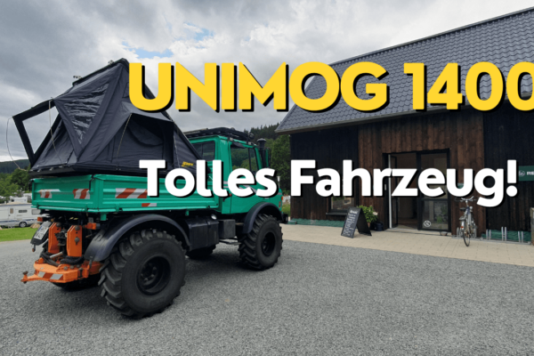 Unimog 1400 mit Dachzelt Aufbau