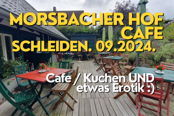 Cafe Morsbacher Hof in Schleiden/Herhahn meine Erfahrungen